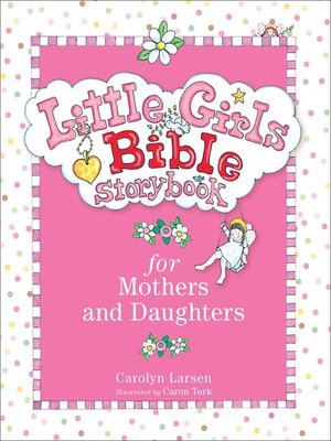 cover image of Little Girls Bible Storybook for Mothers and Daughters